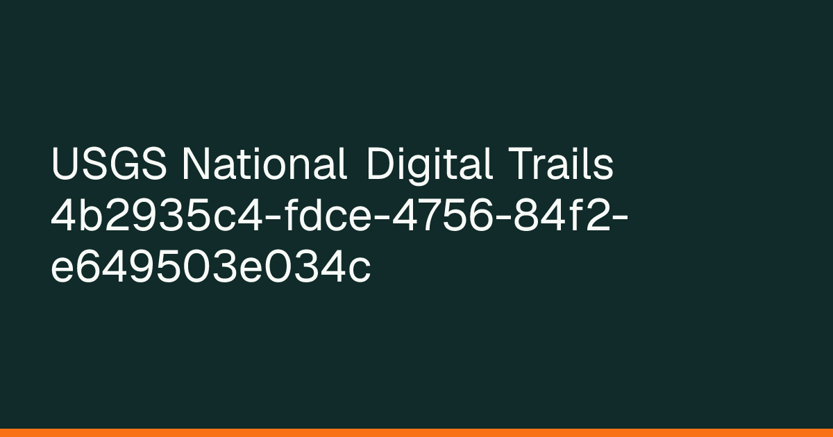 Map preview of USGS National Digital Trails 4b2935c4-fdce-4756-84f2-e649503e034c
