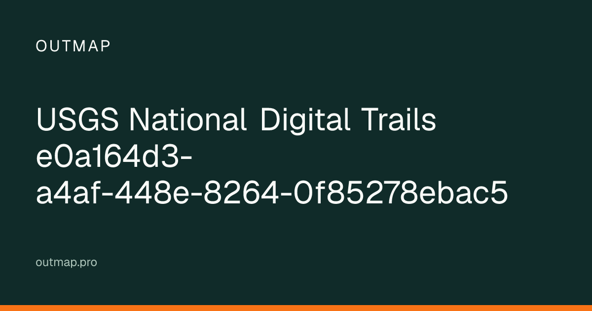 Map of USGS National Digital Trails e0a164d3-a4af-448e-8264-0f85278ebac5