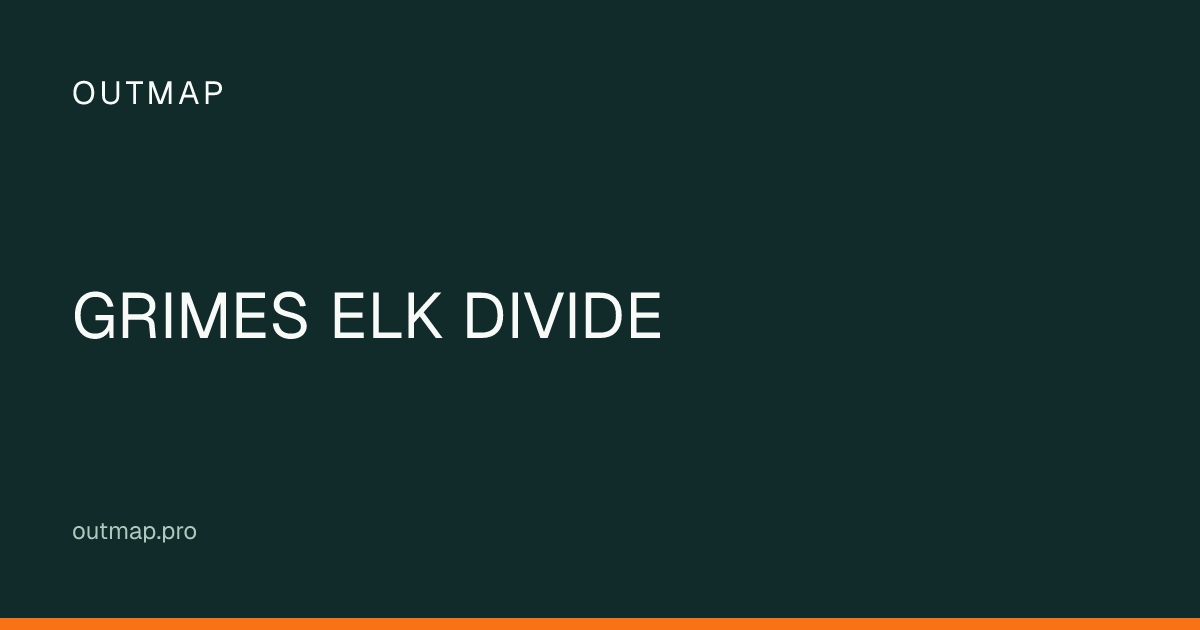 Map of GRIMES ELK DIVIDE