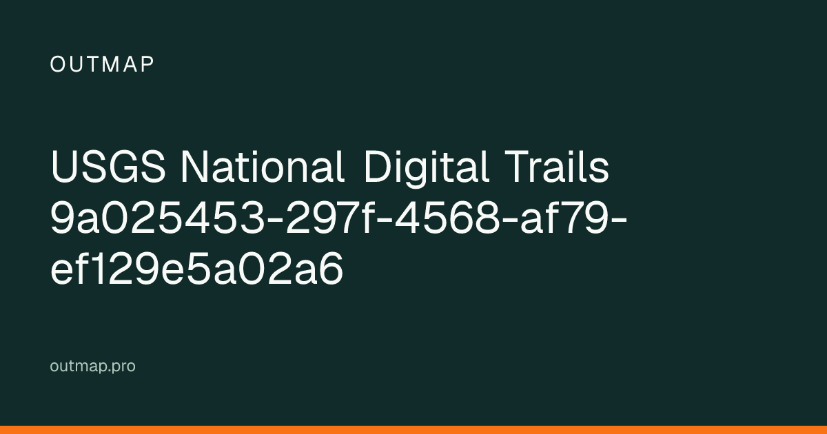 Map of USGS National Digital Trails 9a025453-297f-4568-af79-ef129e5a02a6