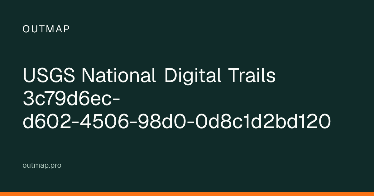 Map of USGS National Digital Trails 3c79d6ec-d602-4506-98d0-0d8c1d2bd120