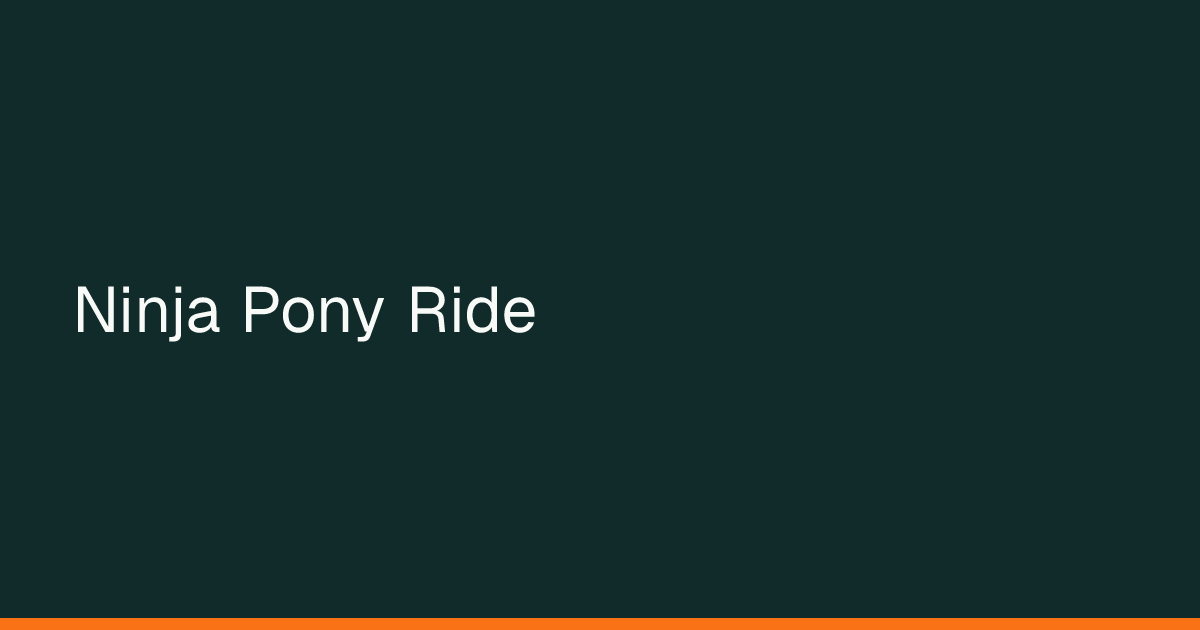 Map preview of Ninja Pony Ride